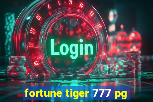 fortune tiger 777 pg